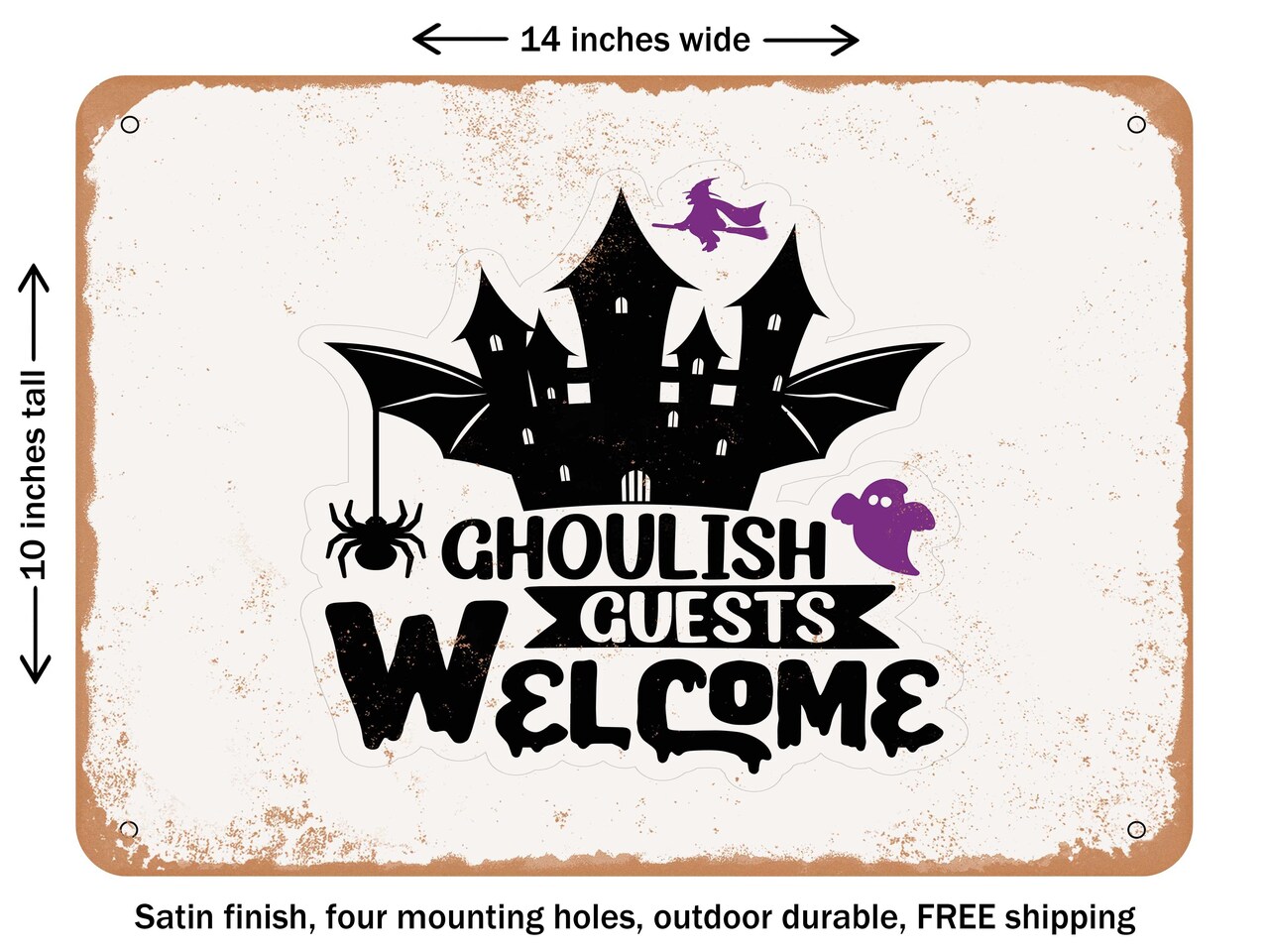 DECORATIVE METAL SIGN - Ghoulish Guests Welcome - 3 - Vintage Rusty Look